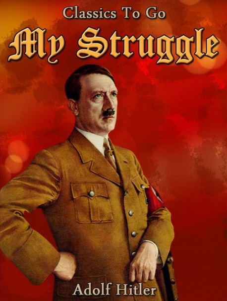 Adolf Hitler: My Struggle